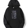 School Is Dumb & I Want To Sleep Hoodie