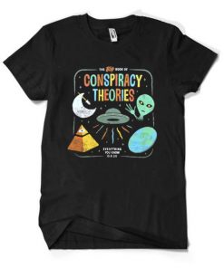 The Big Book Of Conspiracy Theories Illuminati Alien UFO Flat Earth T-Shirt