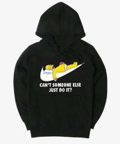 Lazy Homer Simpson Can't Someone Else Just Do It Hoodie