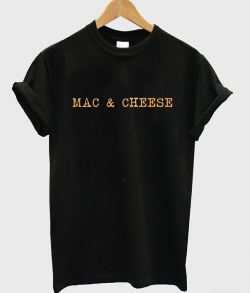 Mac & Cheese T-Shirt