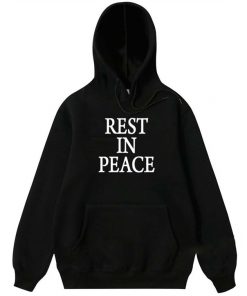 Rest In Peace Hoodie