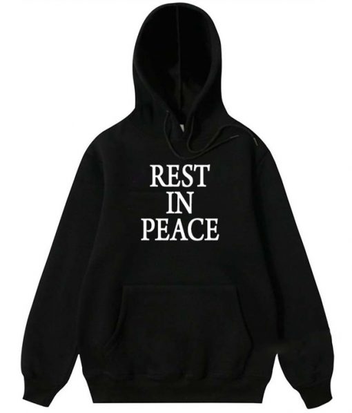 Rest In Peace Hoodie