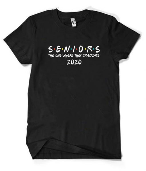 Seniors 2020 Friends Style T-Shirt