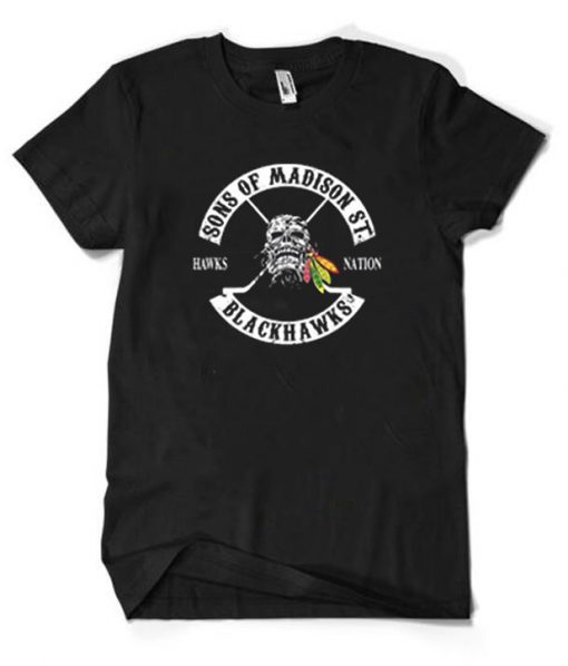 Sons Of Madison St Blackhawks T-shirt