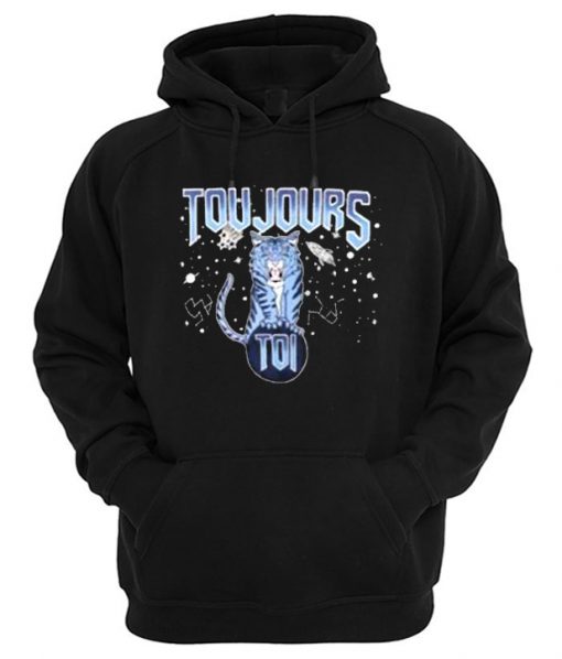 Toujours Toi Hoodie