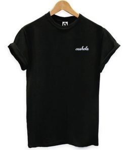 Asshole Font T-Shirt