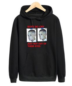 Boys Do Cry Just Not Out Of Their Eyes Hoodie