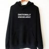 Emotionally Unavailable Hoodie