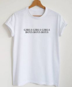 Girls Girls Girls Boys Boys Boys Dua Lipa T-shirt