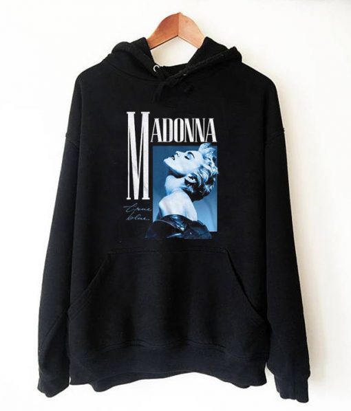 Madonna True Blue Hoodie