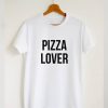 Pizza Lover T-shirt