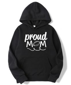 Proud Mom Football Hoodie