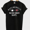 Psychedelic Research Dept T-shirt