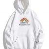 Radiate Positivity Hoodie