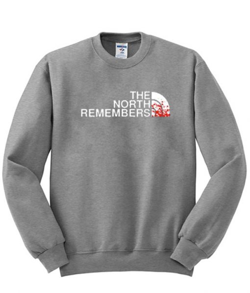 The North Remembers Sweatshirt