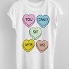 You Can't Sit With Us Hearts T-Shirt