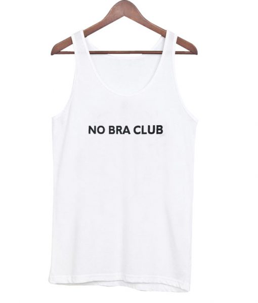 No Bra Club Tank Top