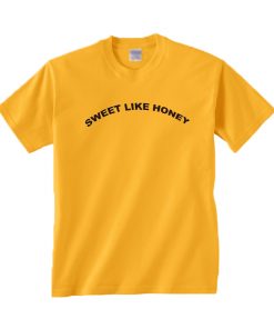 Sweet Like Honey T-Shirt