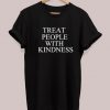 Treat People With Kindness Tee