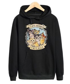 Cats Against Cat Calls Hoodie