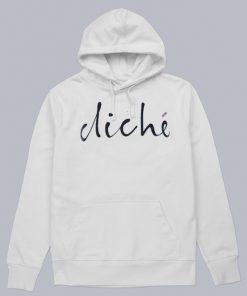 Cliche Statement Hoodie