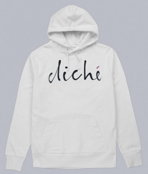 Cliche Statement Hoodie