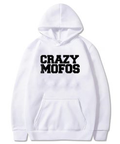 Crazy Mofos Hoodie