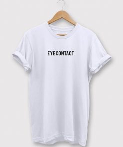 Eye Contact T-Shirt
