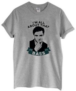 I’m All About That Bass T-Shirt