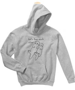 Let's Love Each Otter Hoodie