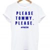 Please Tommy Please Page 250 T-Shirt