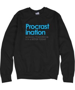 Procrastination Definition Sweatshirt