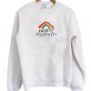 Radiate Positivity Sweatshirt