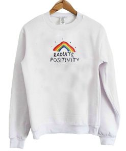 Radiate Positivity Sweatshirt