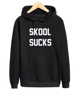 Skool Sucks Hoodie