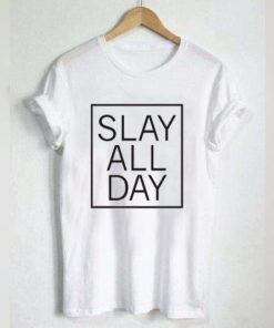 Slay All Day Box T-Shirt