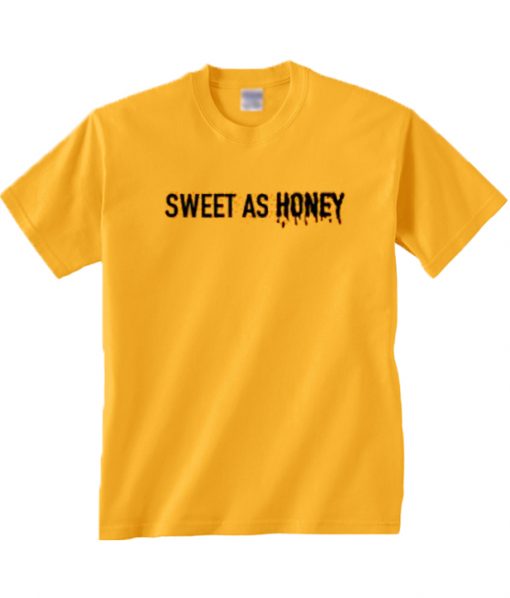 Sweet As Honey Tee