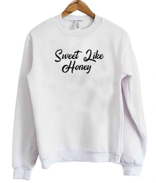 Sweet Like Honey Slogan Sweatshirt