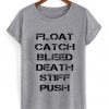 The Maze Runner Float Catch Bleed Death Stiff Push T-shirt