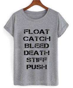 The Maze Runner Float Catch Bleed Death Stiff Push T-shirt