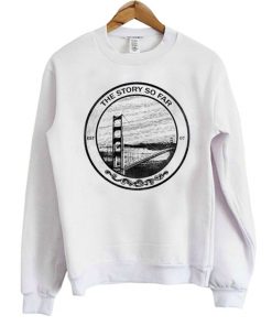 The Story So Far Est 07 Sweatshirt