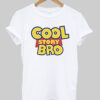 Cool Story Bro T-Shirt