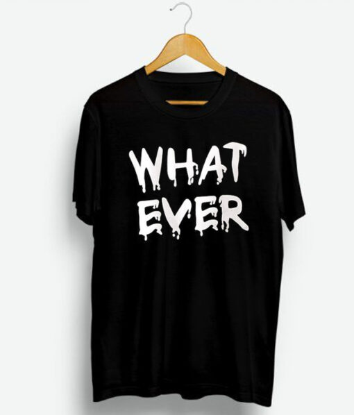 Whatever Tee