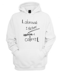 Obsessive Repeat Collect Hoodie