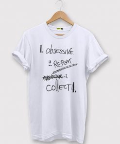 Obsessive Repeat Collect T-shirt