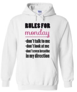 Rules For Monday Hoodie