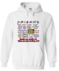 Friends Quotes Hoodie