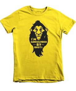Lion King I'm Surrounded By Idiots T-Shirt