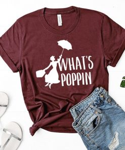 Mary Poppins What's Poppin T-Shirt