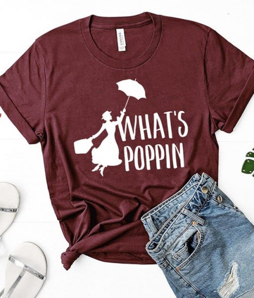 Mary Poppins What's Poppin T-Shirt